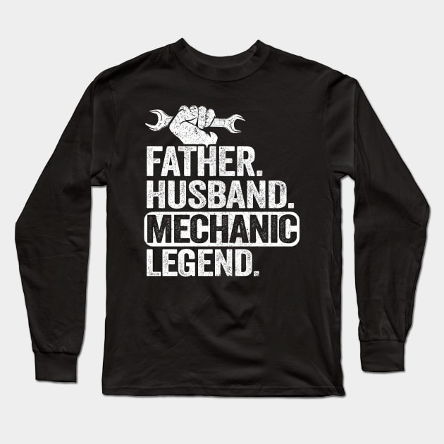 Father Husband Mechanic Legend Funny Mechanic Long Sleeve T-Shirt by Kuehni